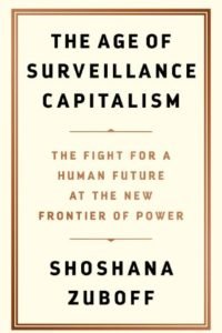 The Age of Surveillance Capitalism